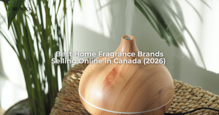 Best Home Fragrance Brands Selling Online in Canada (2026) 