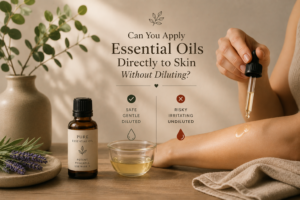 Can You Apply Essential Oils Directly to Skin Without Diluting?