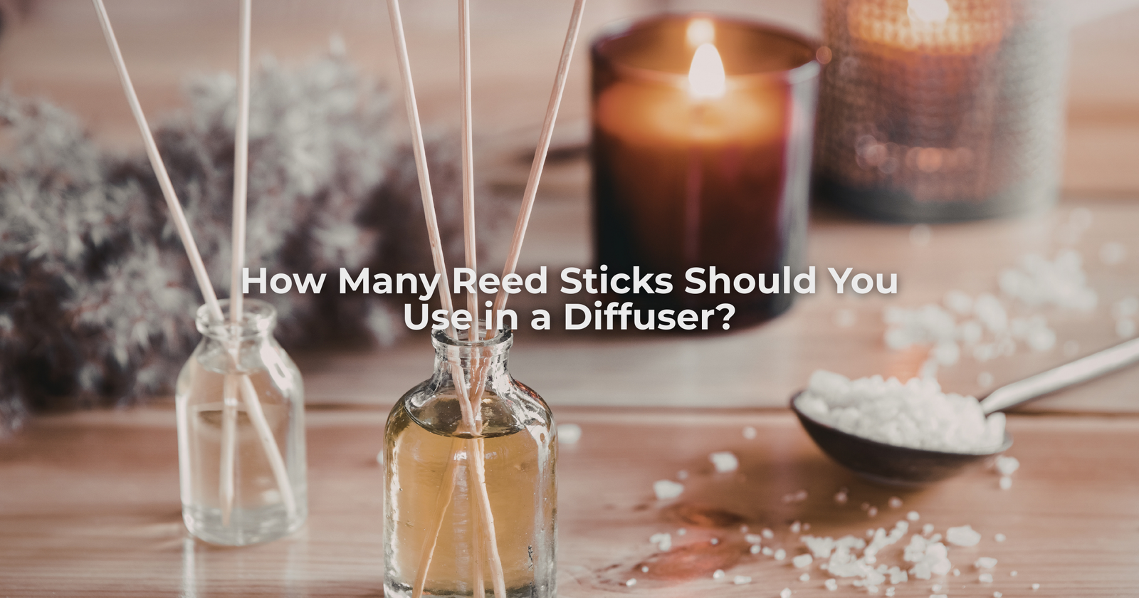 How Many Reed Sticks Should You Use in a Diffuser
